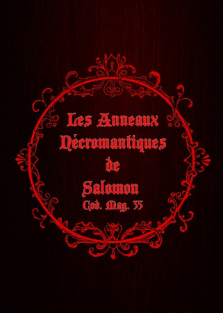 Les Anneaux Nécromantiques de Salomon